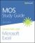 MOS Study Guide for Microsoft Excel Exam MO-200