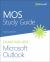 MOS Study Guide for Microsoft Outlook Exam MO-400