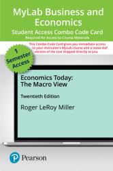 Mylab Economics with Pearson Etext -- Combo Access Card -- for Economics Today : The Macro View