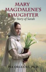 Mary Magdalene's Daughter : The Story of Sarah