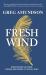 Fresh Wind : Rediscovering the Power, Purpose and Witness of the Holy Spirit