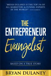 The Entrepreneur Evangelist : Based on a True Story