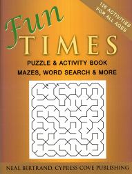 Fun Times Puzzle and Activity Book : Mazes, Word Search and More