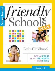 Friendly Schools Plus Teacher Resource : Early Childhood (Ages 4?6)