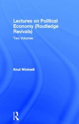 Lectures on Political Economy (Routledge Revivals)