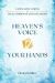 Heaven's Voice Your Hands : Faith Activations and Real Stories of Lives Changed