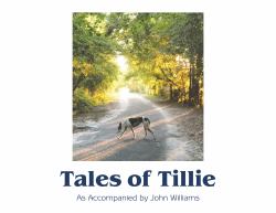 Tales of Tillie : As Accompanied by John Williams