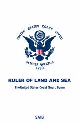 The United States Coast Guard Hymn : Ruler of Land and Sea