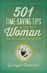 501 Time-Saving Tips Every Woman Should Know