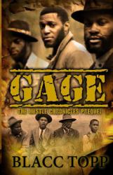 Gage : The Hustle Chronicles Prequel