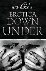 Eva Hore's Erotica down Under