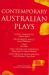 Contemporary Australian Plays : The Hotel Sorrento; Dead White Males; Two; the 7 Stages of Grieving; the Popular Mechanicals