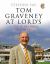 Tom Graveney at Lord's : A Year in the Life of the Home of Cricket