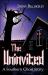 Uninvited : A Southern Ghost Story