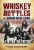 Whiskey Bottles and Brand-New Cars : The Fast Life and Sudden Death of Lynyrd Skynyrd