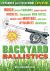 Backyard Ballistics : Build Potato Cannons, Paper Match Rockets, Cincinnati Fire Kites, Tennis Ball Mortars, and More Dynamite Devices