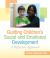 Guiding Children's Social and Emotional Development: a Reflective Approach