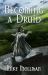 Becoming a Druid : Protectors of Pretanni, Book One