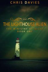 The Lighthouse Alien : The Ministry of Night Book One