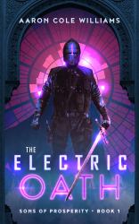 The Electric Oath : Sons of Prosperity Book 1