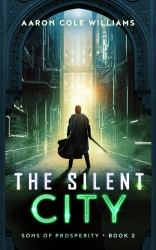 The Silent City : Sons of Prosperity Book 2