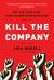 Kill the Company