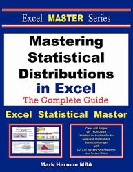 Mastering Statistical Distributions in Excel - the Excel Statistical Master