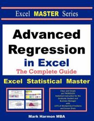 Advanced Regression in Excel - the Excel Statistical Master