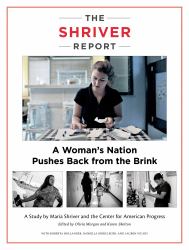 The Shriver Report : A Woman's Nation Pushes Back from the Brink