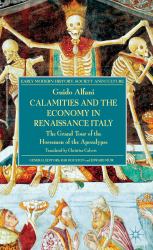 Calamities and the Economy in Renaissance Italy : The Grand Tour of the Horsemen of the Apocalypse