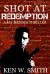 Shot at Redemption : A Jay Mendes Thriller