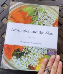 Aromatics and the Skin : (and Other Botanical Ingredients!)