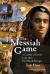 The Messiah Game : A Comedy of Terrors--Part Two: the Messiah Emerges