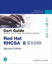 Red Hat RHCSA 8 Cert Guide : Ex200