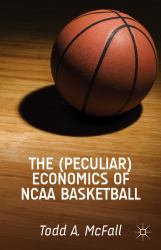 (Peculiar) Economics of NCAA Basketball