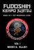 Fudoshin Kenpo Jujitsu : Martial Art and Self Preservation System