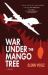 War under the Mango Tree