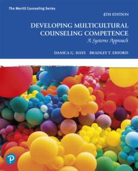 Developing Multicultural Counseling Competence : A Systems Approach