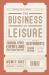 The Business of Leisure : Tourism, Sport, Events and Other Leisure Industries