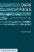 Dark Pools : Off-Exchange Liquidity in an Era of High Frequency, Program, and Algorithmic Trading