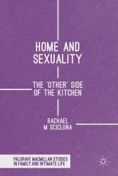 Home, Domestic Space and Sexuality