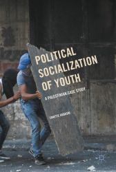 Political Socialization of Youth : A Palestinian Case Study