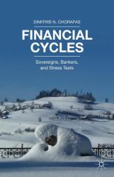 Financial Cycles : Sovereigns, Bankers, and Stress Tests