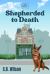 Shepherded to Death : Barkview Mysteries