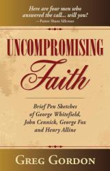 Uncompromising Faith