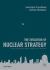 The Evolution of Nuclear Strategy : New, Updated and Completely Revised