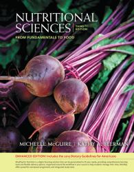 Nutritional Sciences : From Fundamentals to Food, Enhanced Edition