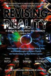 Revising Reality : A Biblical Look into the Cosmos