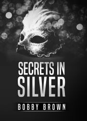 Secrets in Silver