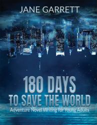 180 Days to Save the World : Young Adults